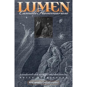 Lumen | Camille Flammarion, Brian Stableford, Brian Stableford (ISBN: 9780819565686)