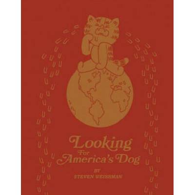 Looking For America's Dog | Steven Weissman