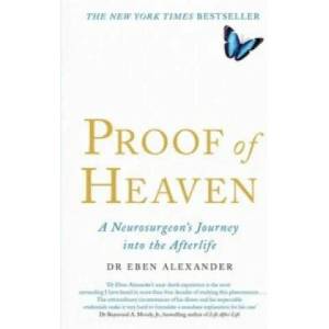 Proof of Heaven | Dr Eben Alexander (2012)