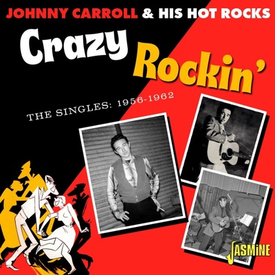 Johnny Carroll & His Hot Rocks - CRAZY ROCKIN CD