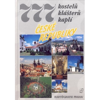777 kostelů, klášterů, kaplí České republiky