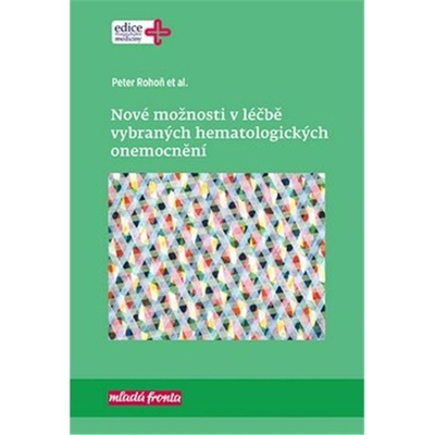 Nové možnosti v léčbě vybraných hematologických onemocnění