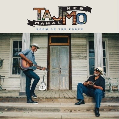 Taj Mahal & Keb' Mo' - Room On The Porch (CD) (0888072678002)