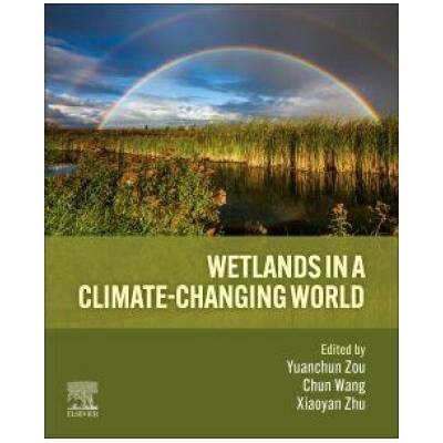 Wetlands in a Climate-Changing World