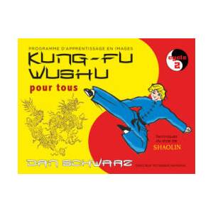 Kung-fu wushu pour tous | SCHWARZ (ISBN: 9782846173520)