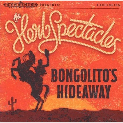 HERB SPECTACLES: BONGOLITOS HIDEAWAY CD