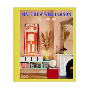 Living Bright | Matthew Williamson (ISBN: 9780500024577)