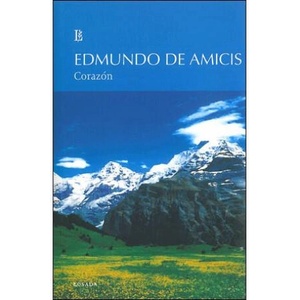 CORAZON Losada | EDMUNDO DE AMICIS (ISBN: 9789500398602)