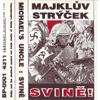 MICHAEL´S UNCLE - Svině - MC