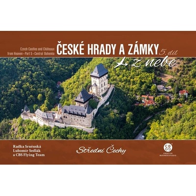 České hrady a zámky z nebe Střední Čechy