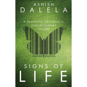 Signs of Life: A Semantic Critique of Evolutionary Theory | Ashish Dalela (ISBN: 9789385384004)