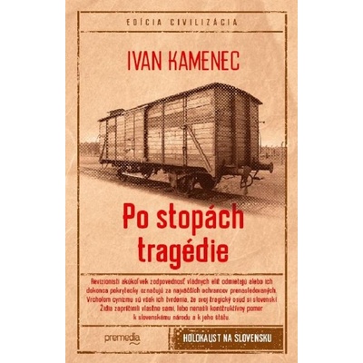 Kamenec Ivan - Po stopách tragédie