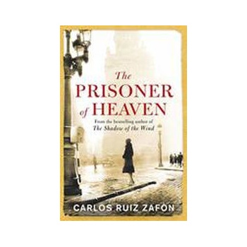 The Prisoner of Heaven - Carlos Ruiz Zafon
