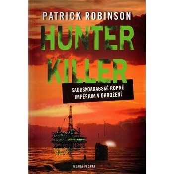 Hunter Killer - Patrick Robinson