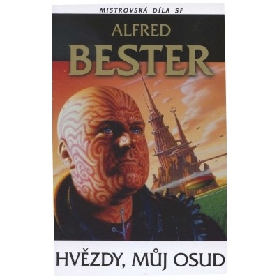 Hvězdy, můj osud - Alfred Bester