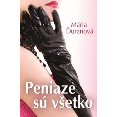 Peniaze sú všetko