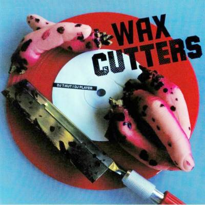 Wax Cutters DJ T-Kut DJ Player Vinyl