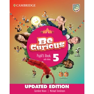 Be Curious Level 5 Pupil's Book with eBook Updated