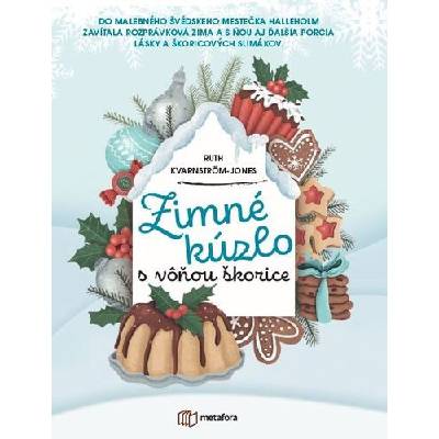 Zimné kúzlo s vôňou škorice - Ruth Kvarnström-Jones