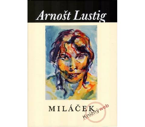 Miláček - Arnošt Lustig