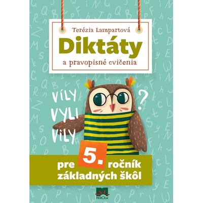 Diktáty a pravopisné cvičenia pre 5. ročník základných škôl, 2. vydanie