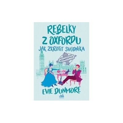 Rebelky z Oxfordu - Evie Dunmore