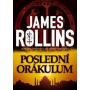 Poslední orákulum James Rollins