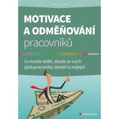 Motivace a odměňování pracovníků