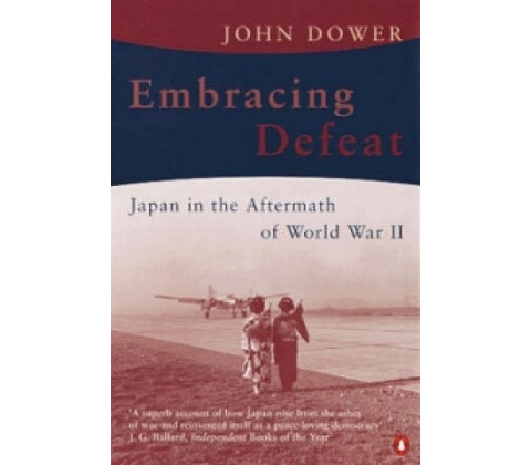 Embracing Defeat Dower John W.
