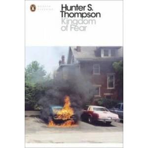 Kingdom of Fear | Hunter S. Thompson (2015)
