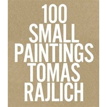 100 Small Paintings | Rajlich Tomas EN