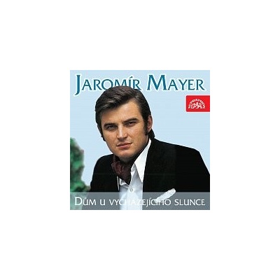 Jaromír Mayer – Dům u vycházejícího slunce MP3