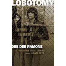 Lobotomy: Surviving the Ramones Ramone Dee DeePaperback