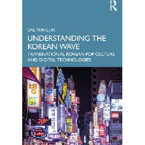 Understanding the Korean Wave | Yong Jin, Dal (2023)
