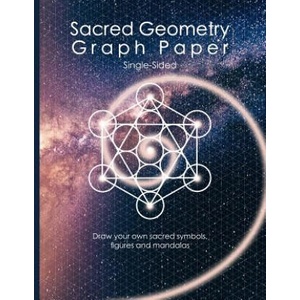 Sacred Geometry Graph Paper: Single-Sided: Draw Your Own Sacred Symbols, Figures and Mandalas (ISBN: 9781091035478)