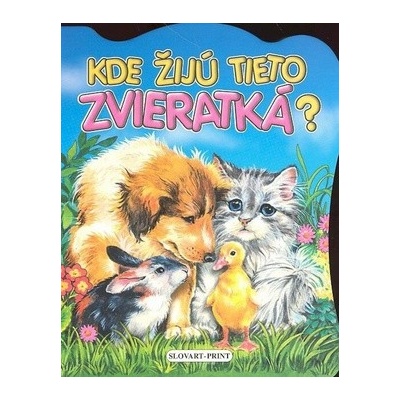 Kde žijú tieto zvieratká?