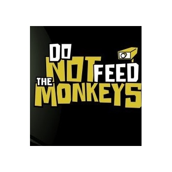 Do Not Feed the Monkeys