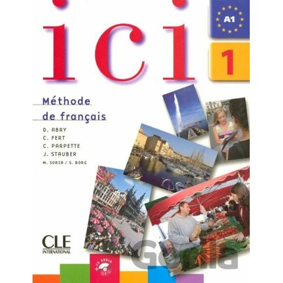 Ici 1/A1 Livre de l´éleve + CD - Marilu Soria