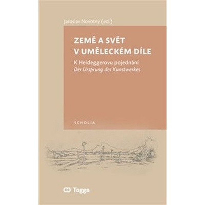 Země a svět v uměleckém díle - Novotný, Jaroslav, Brožovaná