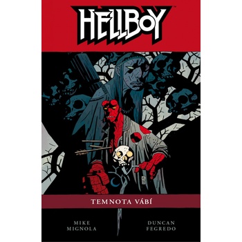 Hellboy Temnota vábí - Mignola Mike, Fegredo Duncan