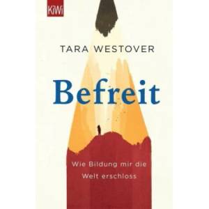 Befreit | Tara Westover, Eike Schönfeld (ISBN: 9783462054002)
