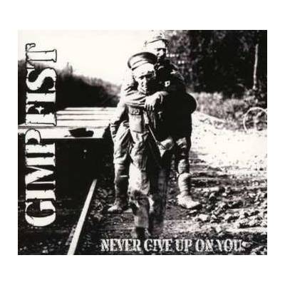 CD Gimp Fist: Never Give Up On You