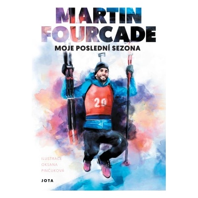 Martin Fourcade. Moje poslední sezóna - Martin Fourcade