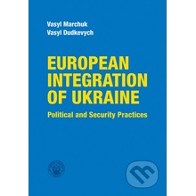 European integration of Ukraine - Vasyl Marchuk, Vasyl Dudkevych