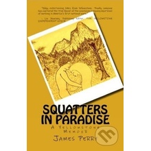 Squatters in Paradise - James Perry