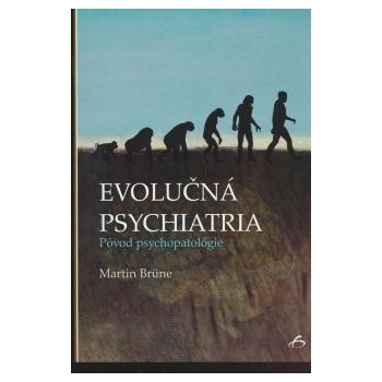 Evolučná psychiatria - Martin Brüne