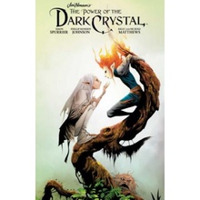 Jim Hensons The Power of the Dark Crystal Vol. 2 Spurrier SimonPevná vazba