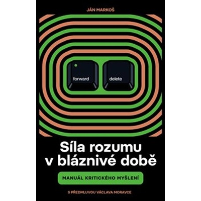 Síla rozumu v bláznivé době