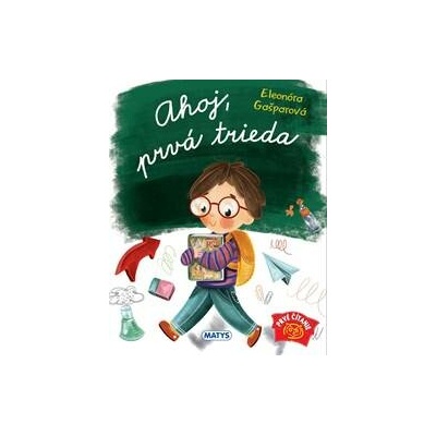 Ahoj, prvá trieda - Eleonóra Gašparová