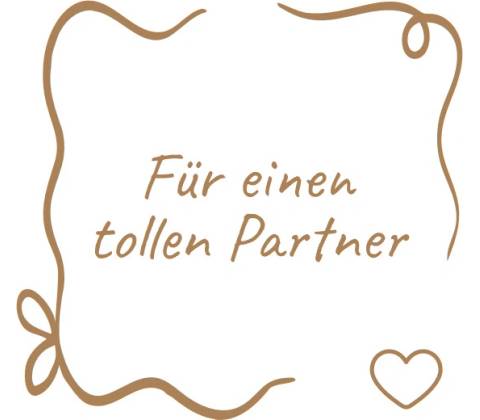 Für einen tollen Partner